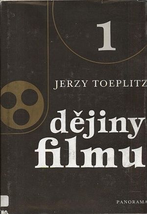 Dejiny filmu Idil  1895 az 1918 - Toeplitz Jerzy | antikvariat - detail knihy