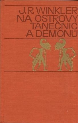 Na ostrovy tanecnic a demonu - Winkler Josef R | antikvariat - detail knihy