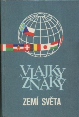 Vlajky a znaky zemi sveta - Mucha Ludvik Valasek Stanislav | antikvariat - detail knihy