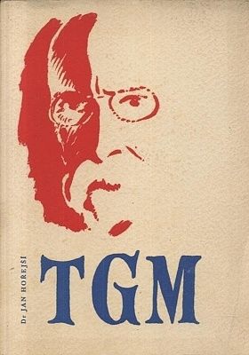 TG Masaryk osvoboditel - Horejsi Jan | antikvariat - detail knihy