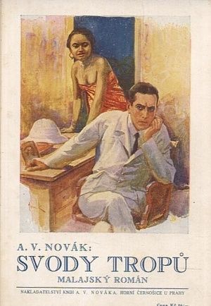 Svody tropu  malajsky roman - Novak AV | antikvariat - detail knihy