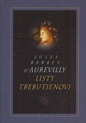 Listy Trebutienovi - DAurevilly Jules Barbey | antikvariat - detail knihy