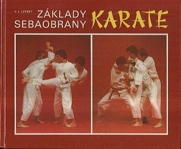 Zaklady sebeobrany karate - Levsky VL | antikvariat - detail knihy