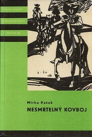 Nesmrtelny kovboj - Pasek Mirko | antikvariat - detail knihy