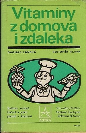 Vitaminy z domova i zdaleka - Lanska Dagmar Hlava Bohumir | antikvariat - detail knihy