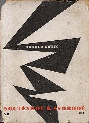 Souteskou ke svobode - Zweig Arnold | antikvariat - detail knihy