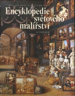 Encyklopedie svetoveho malirstvi - Mraz Bohumir Mrazova Marcela | antikvariat - detail knihy