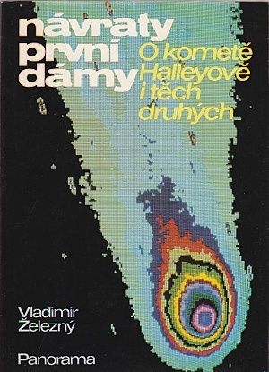 Navraty prvni damy O komete Halleyove i tech druhych - Zelezny Vladimir | antikvariat - detail knihy