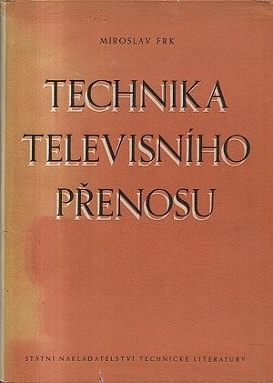 Technika televisniho prenosu - Frk Miroslav | antikvariat - detail knihy