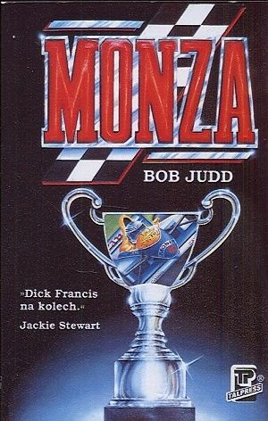 Monza  Dick Francis na kolech - Judd Bob | antikvariat - detail knihy