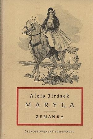 Maryla  Zemanka - Jirasek Alois | antikvariat - detail knihy