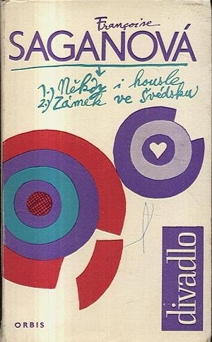 Zamek ve Svedsku  Nekdy i housle - Saganova Francoise | antikvariat - detail knihy