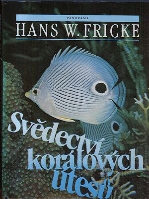 Svedectvi koralovych utesu - Fricke Hans W | antikvariat - detail knihy