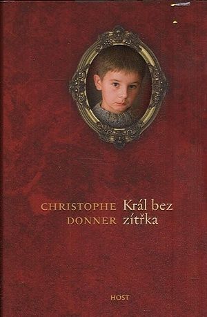 Kral bez zitrka - Donner Christophe | antikvariat - detail knihy