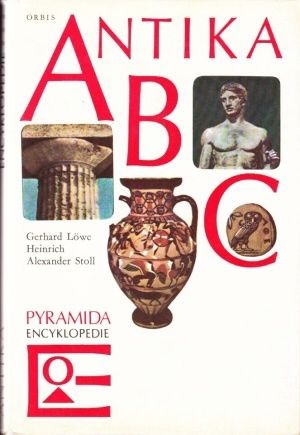 Antika ABC - Lowe Gerhard Stoll Heinrich Alexander | antikvariat - detail knihy