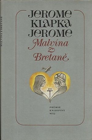 Malvina z Bretane - Jerome Klapka Jerome | antikvariat - detail knihy