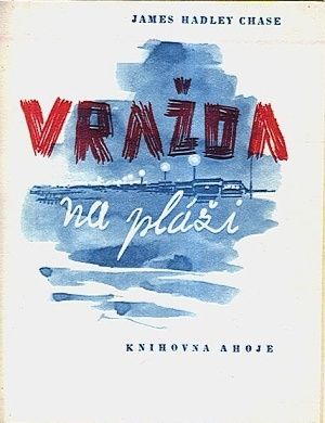 Vrazda na plazi - Chase James Hadley | antikvariat - detail knihy
