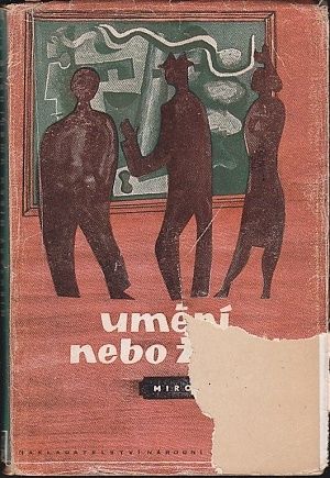 Umeni nebo zivot Rozhovory a vyznani - Micko Miroslav | antikvariat - detail knihy