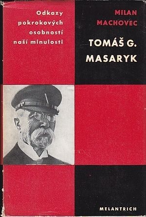 Tomas G Masaryk - Machovec Milan | antikvariat - detail knihy