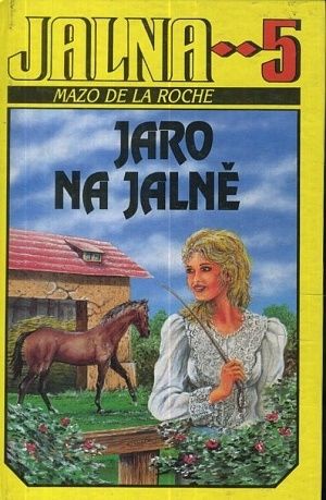 Jalna 5  Jaro na Jalne - De la Roche Mazo | antikvariat - detail knihy