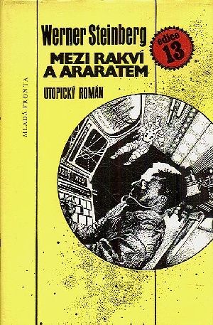 Mezi rakvi a Araratem  utopicky roman - Steinberg Werner | antikvariat - detail knihy