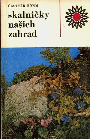Skalnicky nasich zahrad - Bohm Cestmir | antikvariat - detail knihy