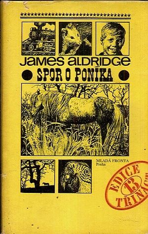 Spor o ponika - Aldridge James | antikvariat - detail knihy