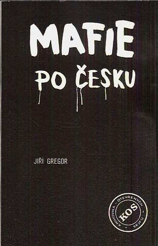 Mafie po cesku - Gregor Jiri | antikvariat - detail knihy