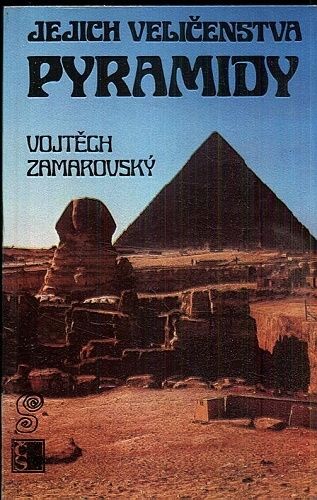 Jejich velicenstva pyramidy - Zamarovsky Vojtech | antikvariat - detail knihy
