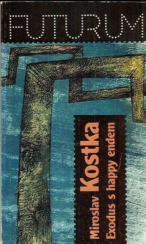 Exodus s happy endem - Kostka Miroslav | antikvariat - detail knihy