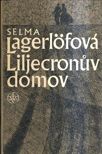 Liljecronuv domov - Lagerlofova Selma | antikvariat - detail knihy
