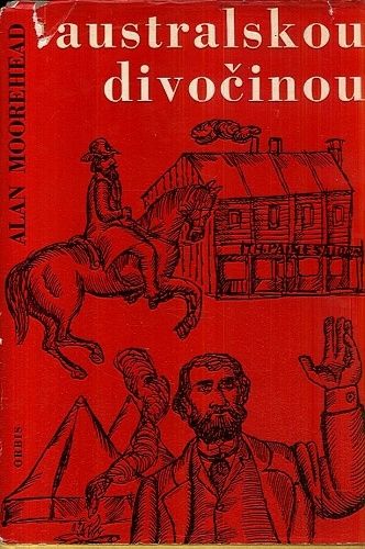 Australskou divocinou - Moorehead Alan | antikvariat - detail knihy