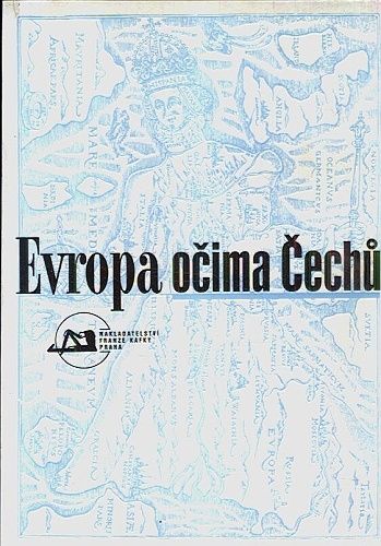 Evropa ocima Cechu  sbornik ze sympozia konaneho v Centru Franze Kafky - Kol autoru | antikvariat - detail knihy