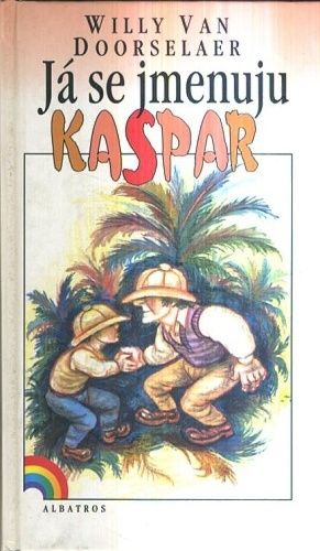 Ja se jmenuju Kaspar - Doorselaer Willy Van | antikvariat - detail knihy