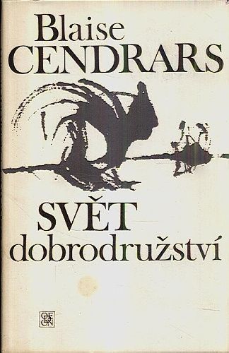 Svet dobrodruzstvi - Cendrars Blaise | antikvariat - detail knihy