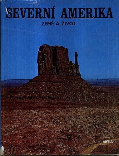Severni Amerika  zeme a zivot - Farb Peter a kol | antikvariat - detail knihy