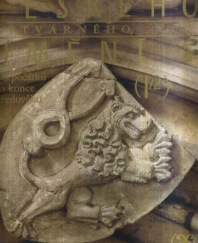 Dejiny ceskeho vytvarneho umeni  I12  Od pocatku do konce stredoveku | antikvariat - detail knihy