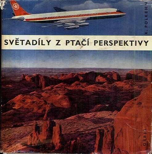 Svetadily z ptaci perspektivy - Polkehn Klaus | antikvariat - detail knihy