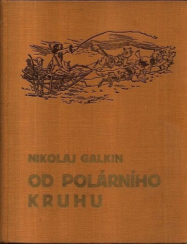 Od polarniho kruhu - Galkin Nikolaj | antikvariat - detail knihy