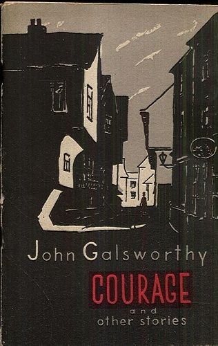 Courage and other stories - Galsworthy John | antikvariat - detail knihy