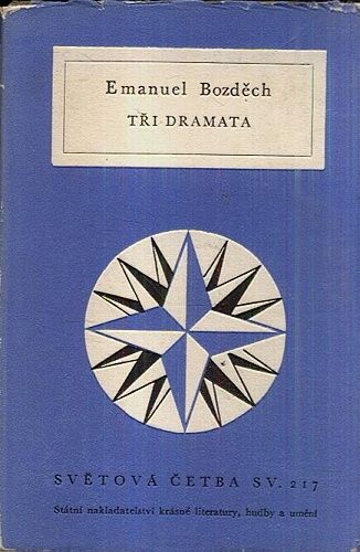 Tri dramata - Bozdech Emanuel | antikvariat - detail knihy