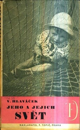Jeho a jejich svet - Hlavacek Vaclav | antikvariat - detail knihy