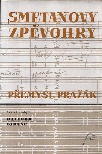 Smetanovy zpevohry svdruhy  Dalibor Libuse - Prazak Premysl | antikvariat - detail knihy