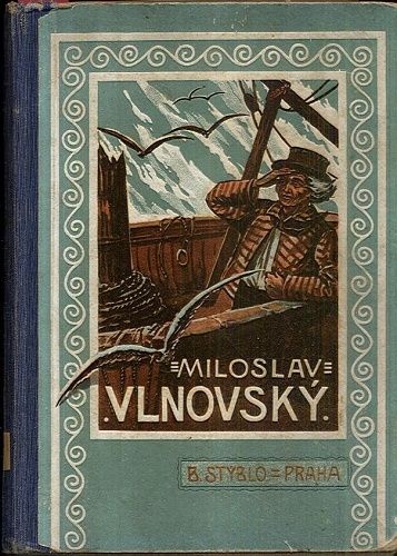 Bremsky kormidelnik Miloslav Vlnovsky cili Ztroskotani korabu Pacific - Zimmermann Josef | antikvariat - detail knihy