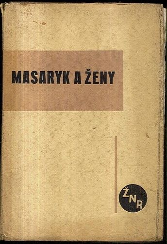 Masaryk a zeny  sbornik k 80narozeninam Idil | antikvariat - detail knihy
