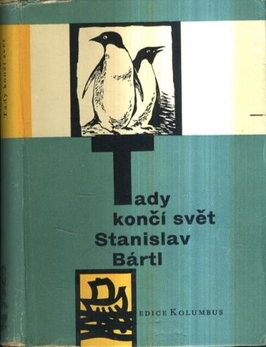 Tady konci svet - Bartl Stanislav | antikvariat - detail knihy