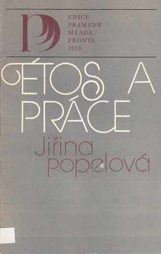 Etos a prace O etice povolani - Popelova Jirina | antikvariat - detail knihy