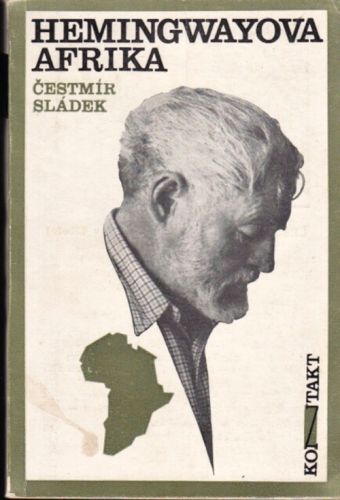 Hemingwayova Afrika - Sladek Cestmir | antikvariat - detail knihy
