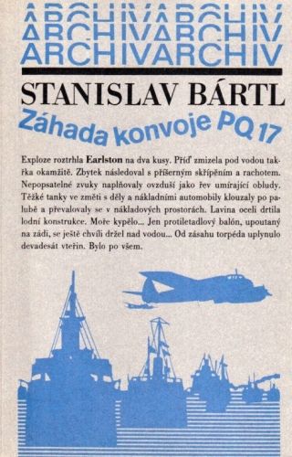 Zahada konvoje PQ 17 - Bartl Stanislav | antikvariat - detail knihy