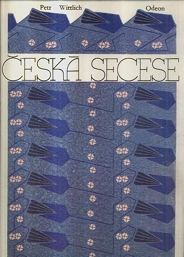 Ceska secese - Wittlich Petr | antikvariat - detail knihy